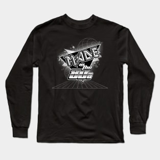 MADE IN THE 80s Long Sleeve T-Shirt